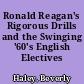 Ronald Reagan's Rigorous Drills and the Swinging '60's English Electives