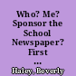 Who? Me? Sponsor the School Newspaper? First Steps /