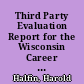 Third Party Evaluation Report for the Wisconsin Career Education Consortium, Project No. 554AH50646