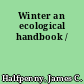 Winter an ecological handbook /