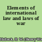Elements of international law and laws of war