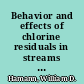 Behavior and effects of chlorine residuals in streams below sewage outfalls /
