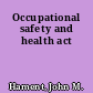 Occupational safety and health act