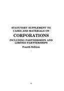 Cases and materials on corporations, including partnerships and limited partnerships /
