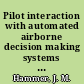 Pilot interaction with automated airborne decision making systems final report /