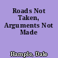 Roads Not Taken, Arguments Not Made