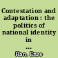 Contestation and adaptation : the politics of national identity in China /