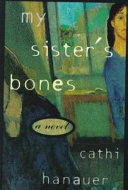 My sister's bones /