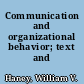 Communication and organizational behavior; text and cases