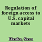 Regulation of foreign access to U.S. capital markets