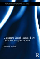 Corporate social responsibility and human rights in Asia /