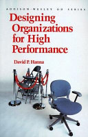 Designing organizations for high performance /