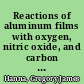 Reactions of aluminum films with oxygen, nitric oxide, and carbon dioxide /