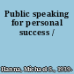 Public speaking for personal success /
