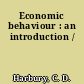 Economic behaviour : an introduction /