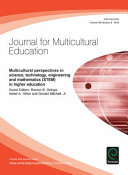 Multicultural Perspectives in Science, Technology, Engineering and Mathematics (STEM) in Higher Education.