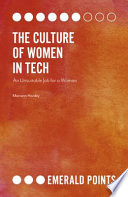 The Culture of Women in Tech : an Unsuitable Job for a Woman.