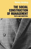 The social construction of management : texts and identities /