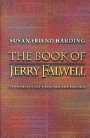 The book of Jerry Falwell : fundamentalist language and politics /