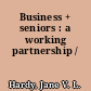 Business + seniors : a working partnership /
