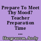 Prepare To Meet Thy Mood? Teacher Preparation Time and the Intensification Thesis /