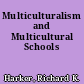 Multiculturalism and Multicultural Schools