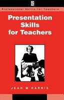 Presentation skills for teachers /
