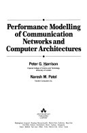 Performance modelling of communication networks and computer architectures /