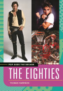 Pop goes the decade : the eighties /