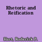 Rhetoric and Reification