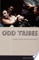 Odd tribes toward a cultural analysis of white people /