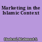 Marketing in the Islamic Context