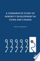A comparative study of minority development in China and Canada /