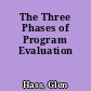 The Three Phases of Program Evaluation
