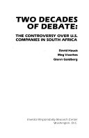 Two decades of debate : the controversy over U.S. companies in South Africa /