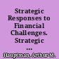 Strategic Responses to Financial Challenges. Strategic Decisions. Board Basics
