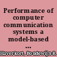 Performance of computer communication systems a model-based approach /