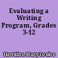 Evaluating a Writing Program, Grades 3-12