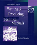 The complete guide to writing & producing technical manuals /
