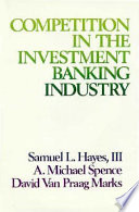 Competition in the investment banking industry /