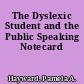 The Dyslexic Student and the Public Speaking Notecard