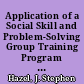 Application of a Social Skill and Problem-Solving Group Training Program to Learning Disabled and Non-Learning Disabled Youth