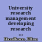 University research management developing research in new institutions /