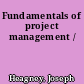 Fundamentals of project management /
