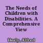 The Needs of Children with Disabilities. A Comprehensive View