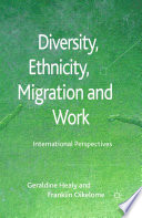 Diversity, ethnicity, migration, and work international perspectives /