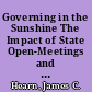 Governing in the Sunshine The Impact of State Open-Meetings and Record Laws on Decision-Making in Higher Education /