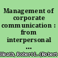 Management of corporate communication : from interpersonal contacts to external affairs /