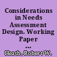 Considerations in Needs Assessment Design. Working Paper No. 1