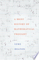 A brief history of mathematical thought /